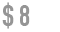 $8